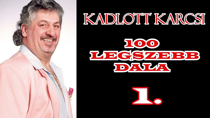 Kadlott Karcsi 100 legszebb dala (válogatás 4/1)