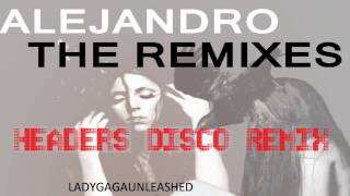 Lady GaGa - Alejandro (Header's Disco Remix) Resimi