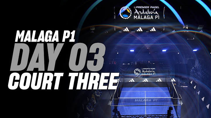 Malaga Premier Padel P1: Court 3