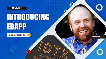 Introducing the EdApp Authoring Tool with Samuel Farhi