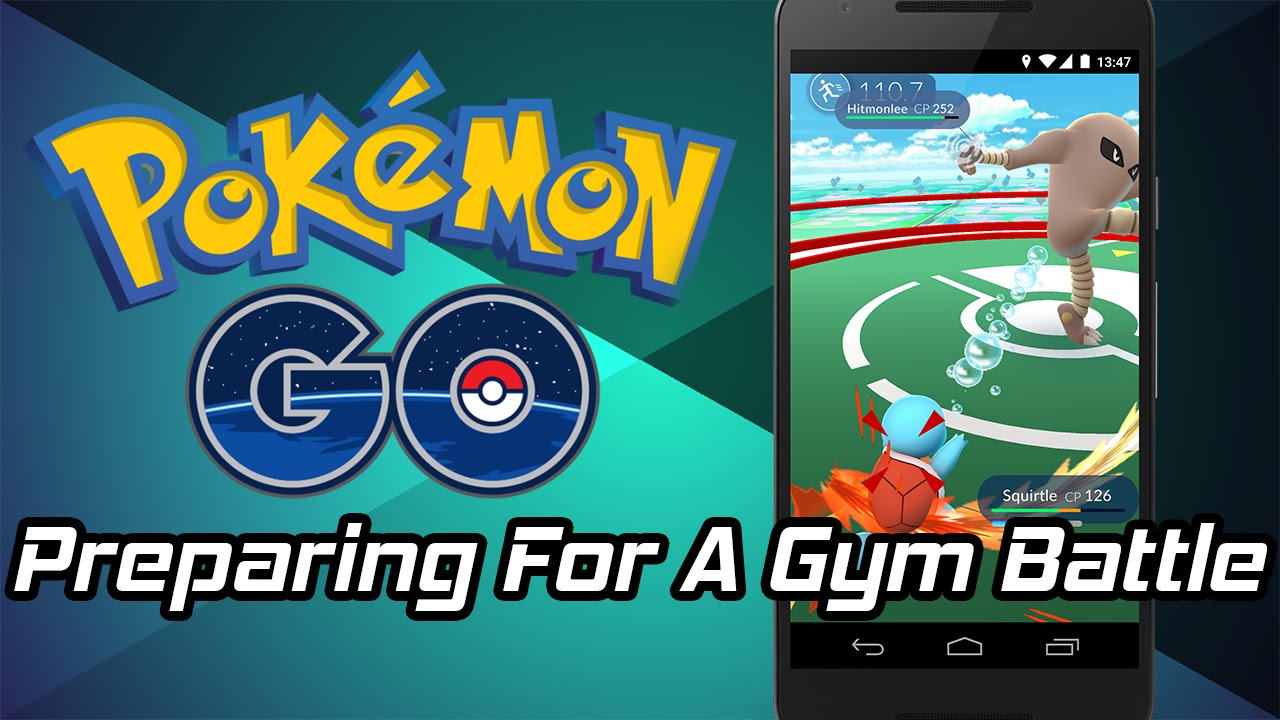 Pokemon Go Tips - Preparing for Gym Battles