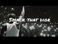 SMACK THAT DIOR TIK TOK VERSION (AKON, LUCIANO, POP SMOKE & EMINEM) OFFICIAL DRILL REMIX