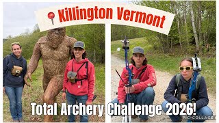 Total Archery Challenge 2026!! ||| Killington Vermont |||