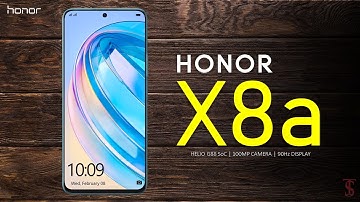 Honor X8a Price, Official Look, Design, Camera, Specifications, 8GB RAM, Features