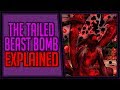 Explaining the Tailed Beast Bomb