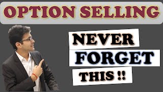 Option selling - Always remember this to make money in option selling | Option selling money |