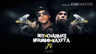 MC Boy do Charme e MC Neguinho do Kaxeta - Fé (Download mp3)