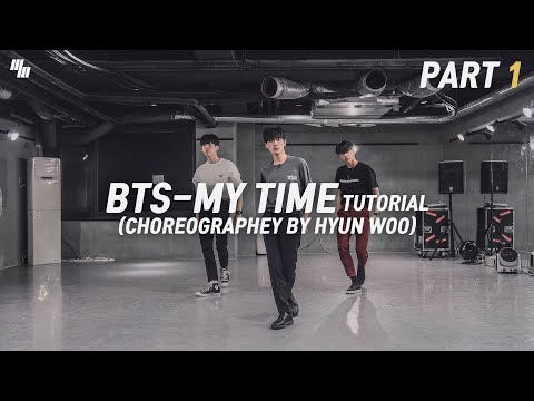 <strong>BTS</strong>-MY <strong>TIME</strong> (시차) TUTORIAL-1(안무 설명) | Dance Choreography by HYUNWOO | LJ DANCE