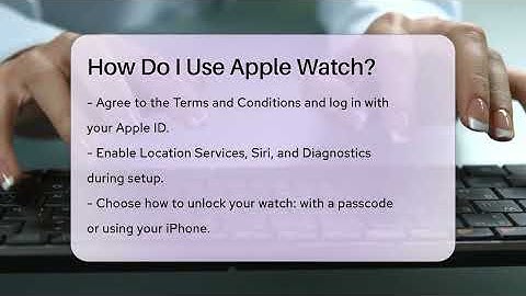 How Do I Use Apple Watch? - Talking Tech Trends