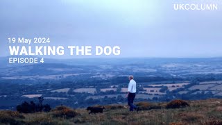 Walking the Dog Episode 4 19May24