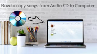 How to Copy Audio Songs from CD to computer | How to Rip Audio CD with Windows Media Player