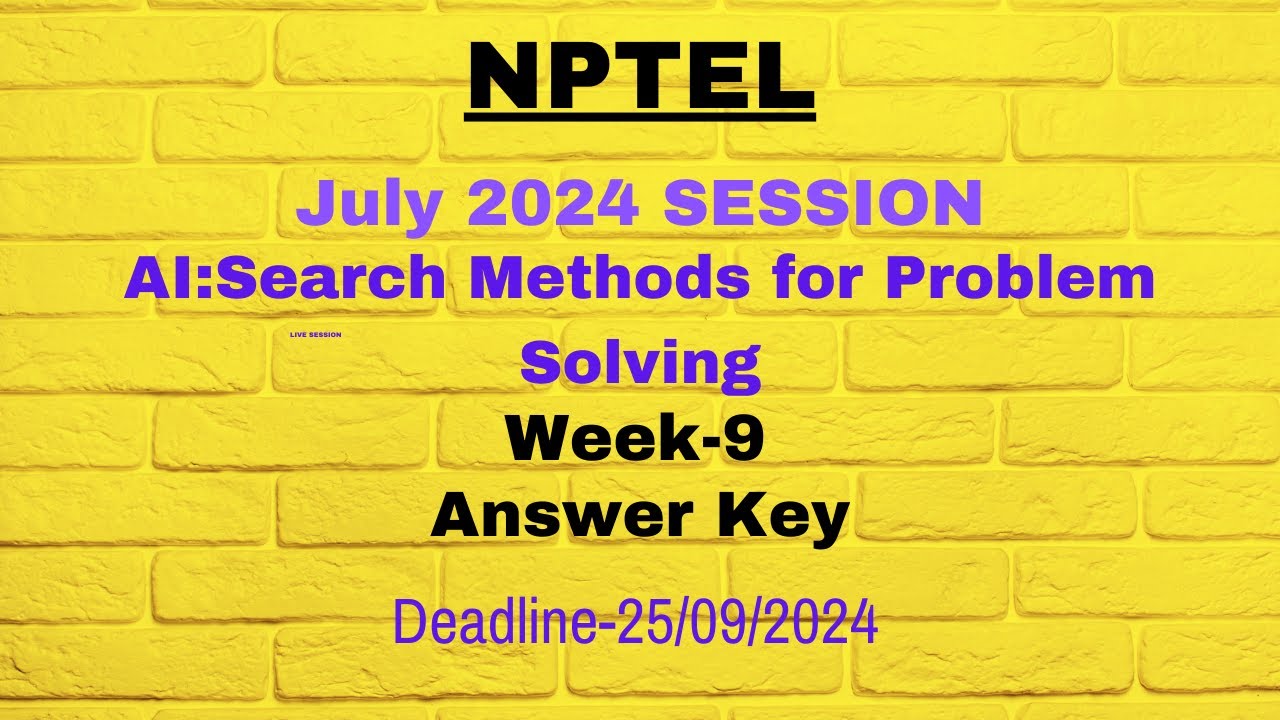 Artificial Intelligence : Search Methods For Problem solving WEEK-9 ...