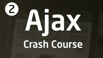 AJAX Crash Course (Part 2)