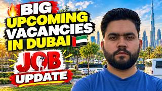 BIG UPCOMING JOB VACANCIES IN DUBAI 2026 🔥 | These Sectors Are Hiring