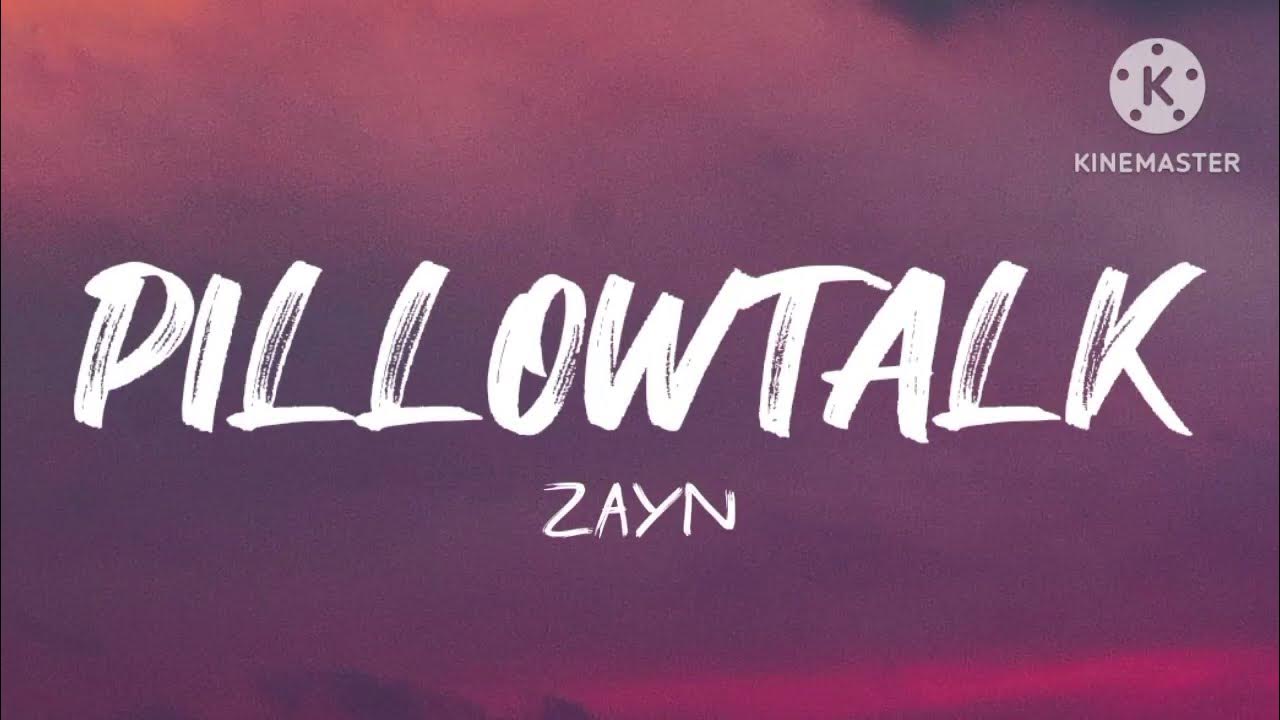 ZAYN PILLOWTALK (Lyrics) YouTube