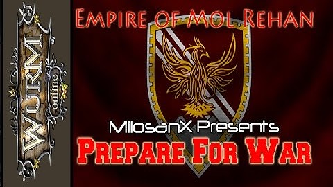 Wurm Online | Mol Rehan | Prepare for war