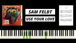 Sam Feldt & The Him - Use Your Love (feat. Goldford) BEST PIANO TUTORIAL & COVER