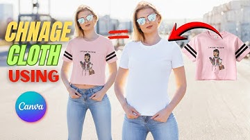 How to Change Clothes in Images Using Canva | AI Cloth Changer