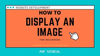 PHP Tutorial - How To Display Image