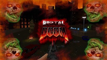 Brutal doom v21 test build - Pure bad-ass gameplay