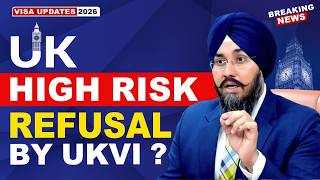 UK 🇬🇧 HIGH RISK REFUSAL BY UK VI ? | STUDY VISA UPDATES 2026 | USA CANADA UK