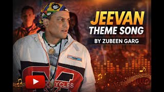 Jeevan Theme Song | Zubeen Garg | Lyrical Animated Video