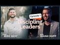 How discipling leaders will transform your churchs leadership development efforts  episode 1