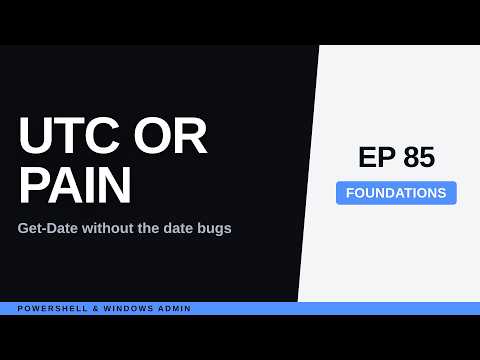 PowerShell Get-Date UTC: Time Zones, DST, and Date Bugs