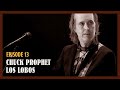 Let The Music Play On & On (EP 13) Chuck Prophet, Los Lobos