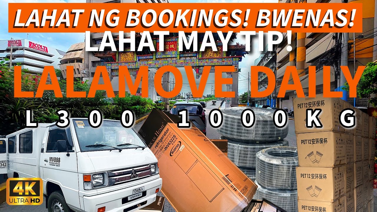 [4K] Lalamove Daily | Lahat ng Bookings, Swerte! | Lahat May TIP! | L300 1000KG | 2025