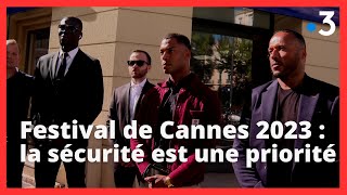 #Cannes2023 : la sécurité en question au Festival de Cannes