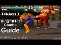 Tekken 3 - King All 10 Hit Combo Guide