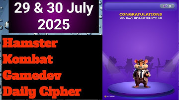 Hamster Kombat Gamedev Daily Cipher 29 July | Today Hamster Kombat Daily Cipher 30 July
