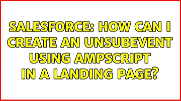 Salesforce: How can I create an UnsubEvent using AmpScript in a Landing Page?