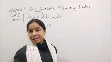 Class VIII Science 08 01 2021 by Ms Mridulata Upadhyay Chapter 3 Synthetic fibres and plastic
