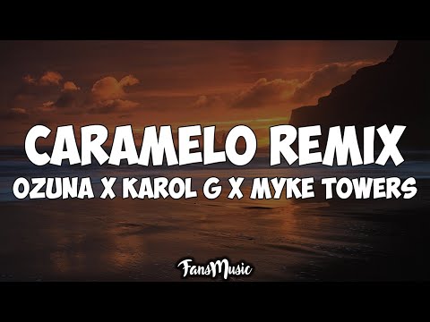 Ozuna x Karol G x Myke Towers - Caramelo Remix (Letra/Lyrics)