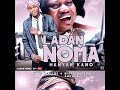 Ladan Noma Sabuwar Waka Ft Yamu Sambisa Full Audio 2021 Ladan Noma Sabuwar Waka Ft Yamu Sambisa Full Audio 2021
