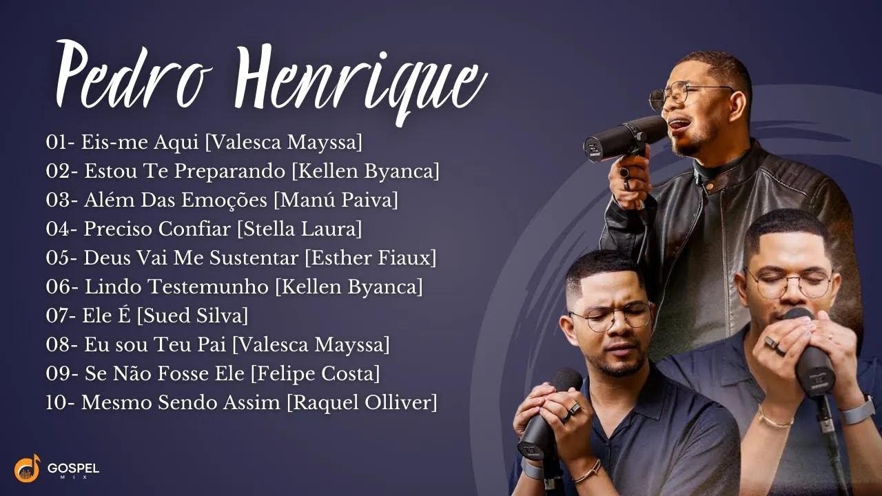Gospel Mix e Pedro Henrique | Os Melhores Clipes [Volume 7]