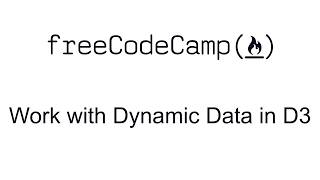 Work with Dynamic Data in D3