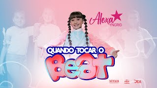 Quando Tocar o Beat - Alexa Yngrid (Clipe Oficial)