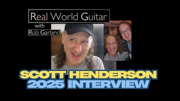 Scott Henderson 2025 Interview - Tribal Tech, Overcoming Anxiety, Playing Over Changes & More!