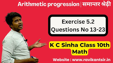 Arithmetic progression - Exercise 5.2 Questions No 13-23 : Class 10th Maths | K C Sinha Solution