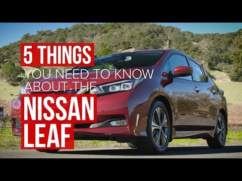 Five things you need to know about the 2018 Nissan Leaf