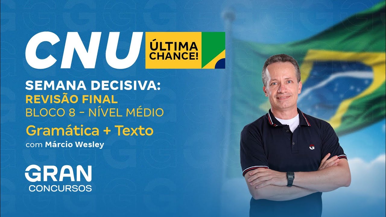 Concurso Nacional Unificado | Semana Decisiva: Revisão Final Bloco 08 Nível Médio