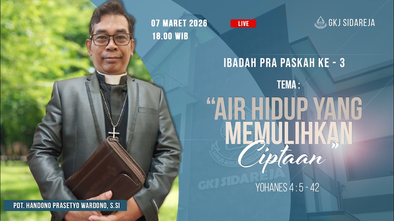 Ibadah Pra Paskah Ke  - 3 | GKJ Sidareja