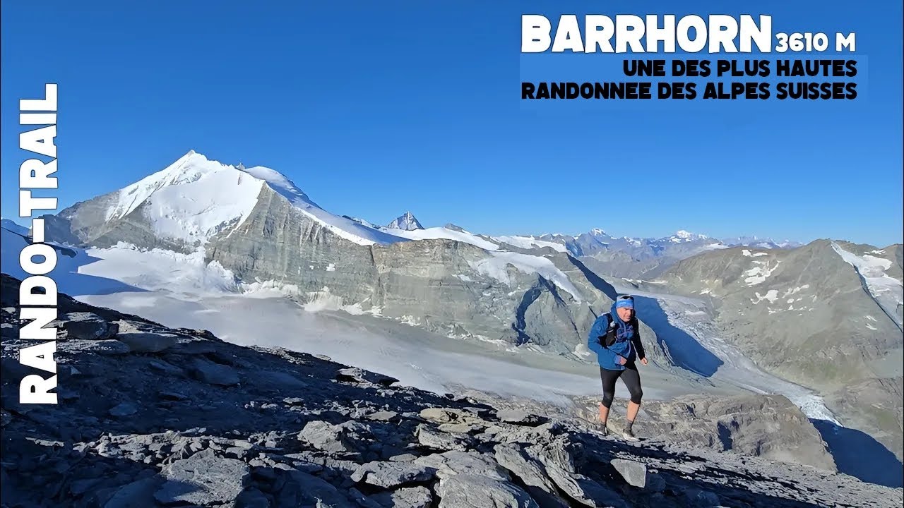 Rando--trail : Barrhorn 3610 m - une des plus hautes rando des alpes Suisses