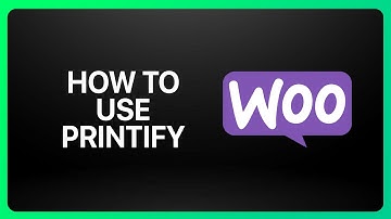 How To Use Printify With WooCommerce Tutorial