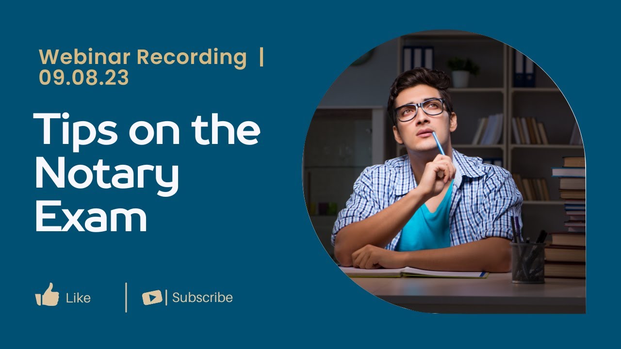 Tips on the Notary Exam Webinar - 9/8/2023 - YouTube