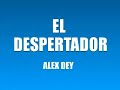 El despertador alex dey