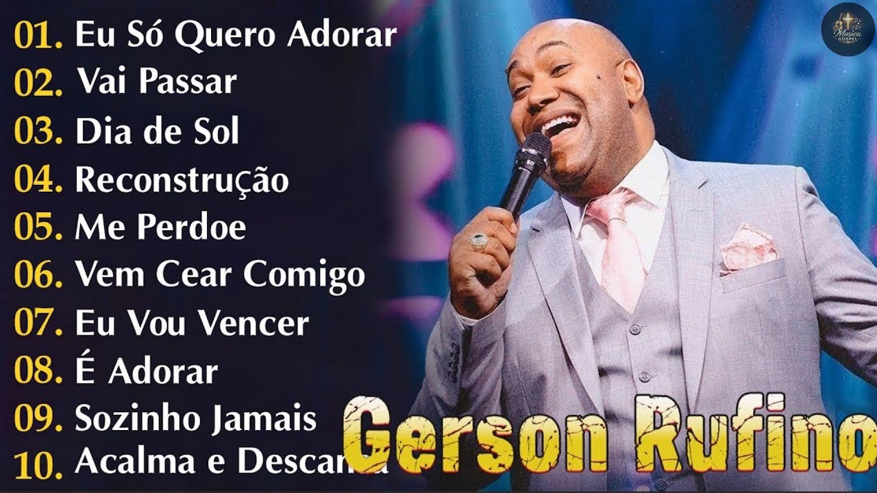🎶  Musica Gospel 2026| Gerson Rufino Vai Passar, Dia de Sol🙏 Louvores Que Tocam o Coração